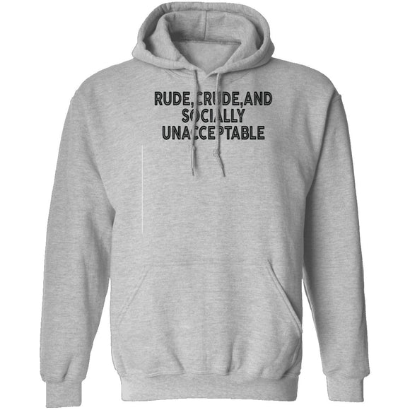 Rude Crude And Socially Unacceptable T-Shirt CustomCat