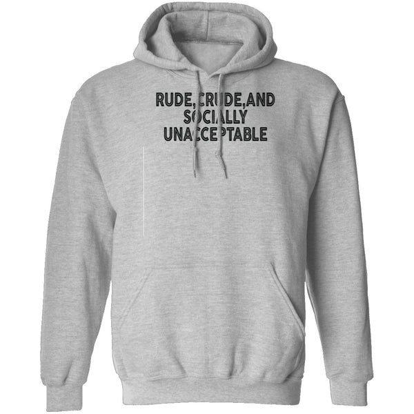 Rude Crude And Socially Unacceptable T-Shirt CustomCat