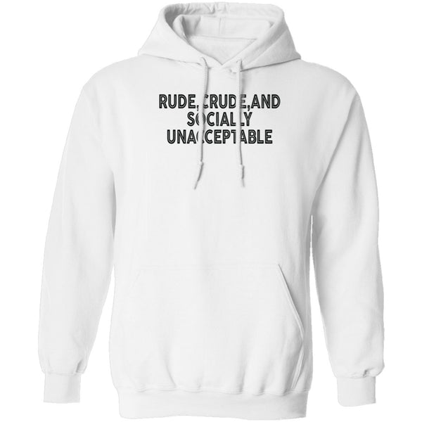 Rude Crude And Socially Unacceptable T-Shirt CustomCat