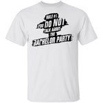 Rule #1 You Do Not Talk About Bachelor Party T-Shirt CustomCat