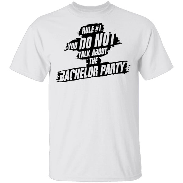 Rule #1 You Do Not Talk About Bachelor Party T-Shirt CustomCat