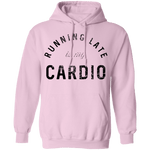 Running Late Is My Cardio T-Shirt CustomCat
