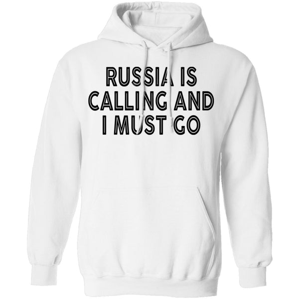 Russia IS Calling And I Must Go T-Shirt CustomCat