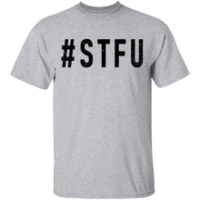 STFU T-Shirt