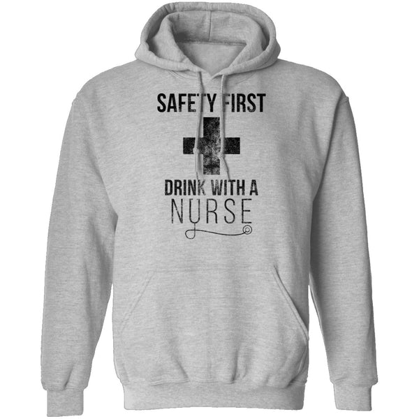 Safety First Drunk With A nurse T-Shirt CustomCat