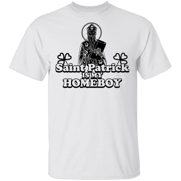 Saint Patrick Is My Homeboy T-Shirt CustomCat