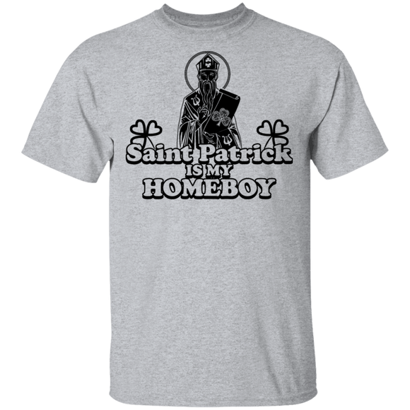 Saint Patrick Is My Homeboy T-Shirt CustomCat