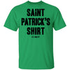 Saint Patrick's Shirt T-Shirt CustomCat