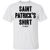 Saint Patrick's Shirt T-Shirt CustomCat