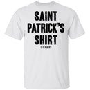 Saint Patrick's Shirt T-Shirt CustomCat