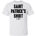 Saint Patrick's Shirt T-Shirt CustomCat