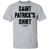 Saint Patrick's Shirt T-Shirt CustomCat