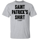 Saint Patrick's Shirt T-Shirt CustomCat
