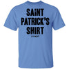 Saint Patrick's Shirt T-Shirt CustomCat