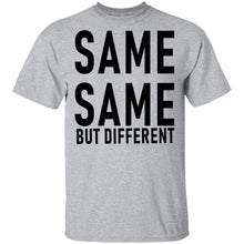 Same Same But Different T-Shirt
