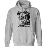 Santa Claus Has The Right Idea Only Visit People Once A Year T-Shirt CustomCat