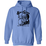 Santa Claus Has The Right Idea Only Visit People Once A Year T-Shirt CustomCat