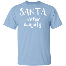 Santa Define Naughty T-Shirt