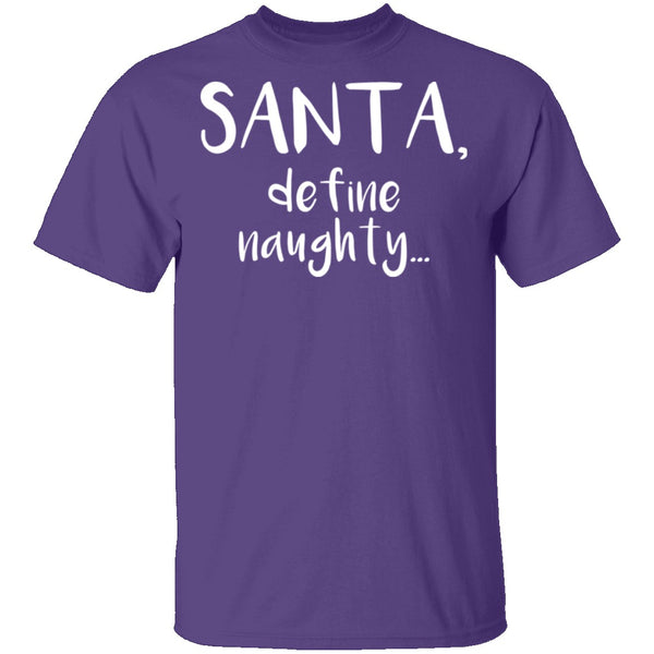 Santa Define Naughty T-Shirt CustomCat