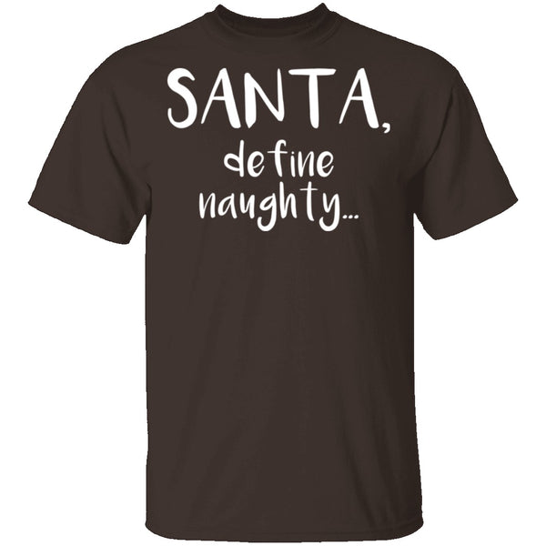 Santa Define Naughty T-Shirt CustomCat