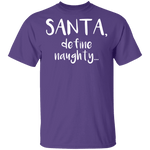 Santa Define Naughty T-Shirt CustomCat