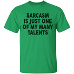 Sarcasm Is Just One Of My Many Talents T-Shirt CustomCat