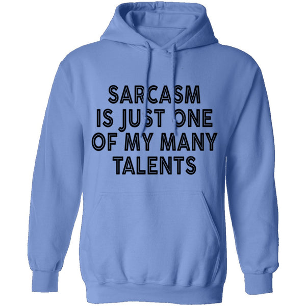 Sarcasm Is Just One Of My Many Talents T-Shirt CustomCat