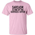 Sarcasm Is One Of The Services I Offer T-Shirt CustomCat