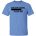 Sarcasm Loading Please Wait T-Shirt CustomCat