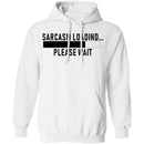 Sarcasm Loading Please Wait T-Shirt CustomCat