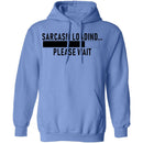 Sarcasm Loading Please Wait T-Shirt CustomCat