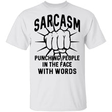 Sarcasm Punching People In The Face With Words T-Shirt