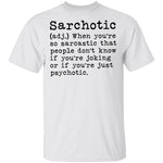 Sarcohotic - deffinition T-Shirt CustomCat