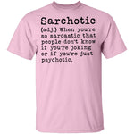 Sarcohotic - deffinition T-Shirt CustomCat