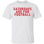 Saturdays Are For Football T-Shirt CustomCat