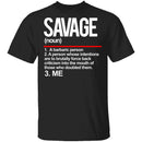 Savage Definition T-Shirt CustomCat
