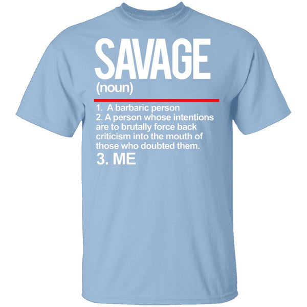 Savage Definition T-Shirt CustomCat