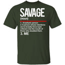 Savage Definition T-Shirt CustomCat