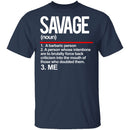 Savage Definition T-Shirt CustomCat