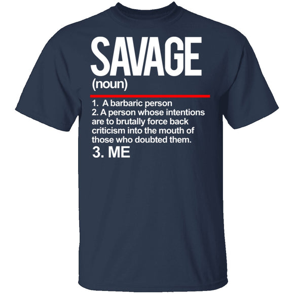 Savage Definition T-Shirt CustomCat