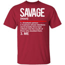 Savage Definition T-Shirt CustomCat