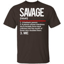 Savage Definition T-Shirt CustomCat