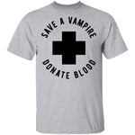 Save A Vampire Donate Blood T-Shirt CustomCat