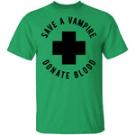Save A Vampire Donate Blood T-Shirt CustomCat