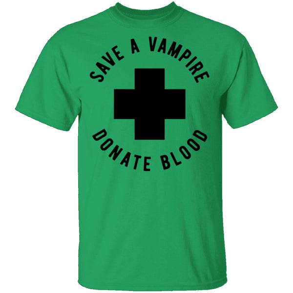 Save A Vampire Donate Blood T-Shirt CustomCat