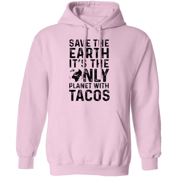 Save The Earth It's The Only Planet With Tacos T-Shirt CustomCat