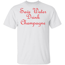 Save Water Drink Champagne T-Shirt