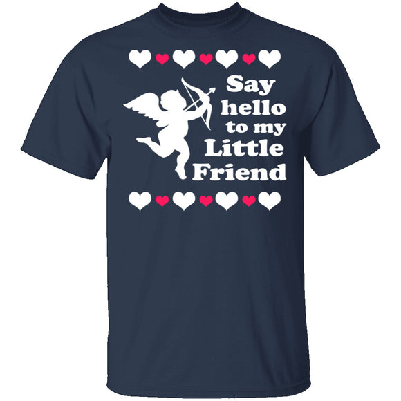 Say Hello To My Little Friend T-Shirt CustomCat