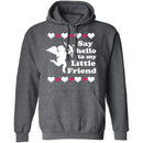Say Hello To My Little Friend T-Shirt CustomCat
