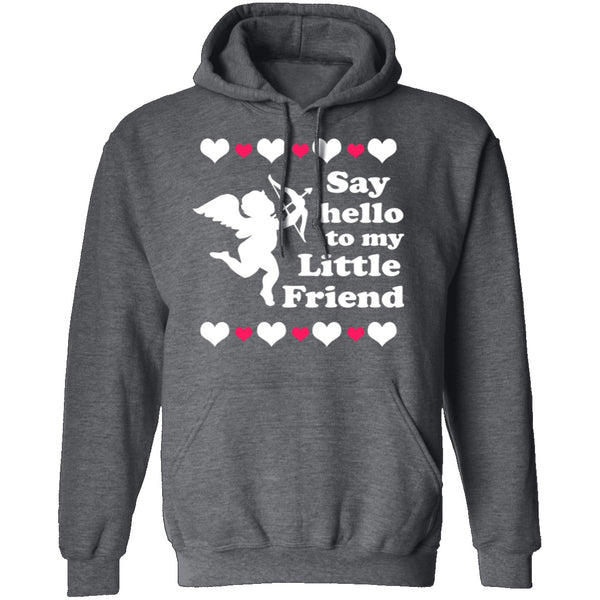 Say Hello To My Little Friend T-Shirt CustomCat